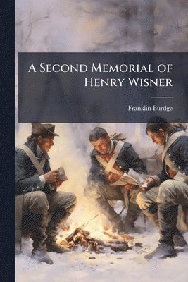 bokomslag A Second Memorial of Henry Wisner