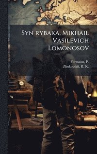bokomslag Syn rybaka, Mikhail Vasilevich Lomonosov