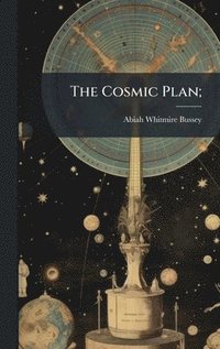 bokomslag Cosmic Plan;