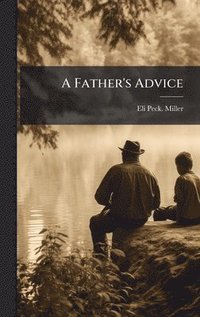 bokomslag Father's Advice