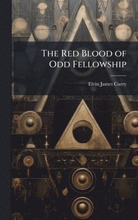bokomslag Red Blood of Odd Fellowship
