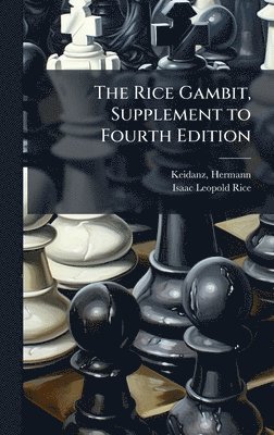 The Rice Gambit, Supplement to Fourth Edition