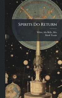 bokomslag Spirits Do Return