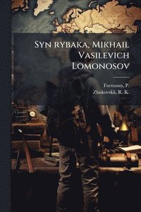 bokomslag Syn rybaka, Mikhail Vasilevich Lomonosov