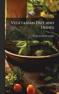 bokomslag Vegetarian Diet and Dishes