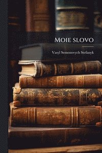 bokomslag Moie slovo