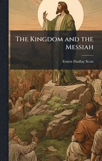 bokomslag Kingdom and the Messiah