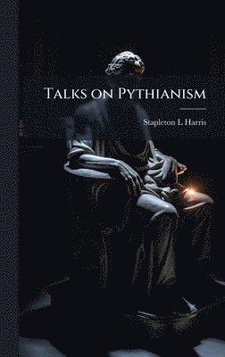 bokomslag Talks on Pythianism