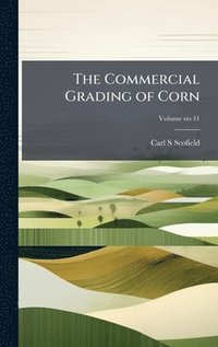 bokomslag The Commercial Grading of Corn