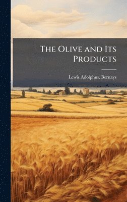 bokomslag Olive and Its Products