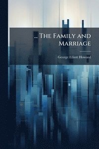 bokomslag ... The Family and Marriage