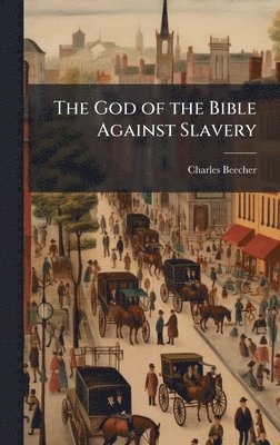 God of the Bible Against Slavery