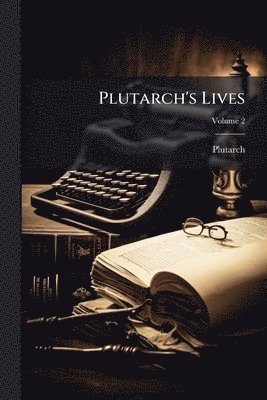 Plutarch's Lives, Häftad