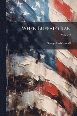 When Buffalo Ran