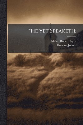 bokomslag "He yet Speaketh;