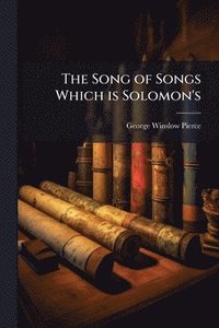 bokomslag Song of Songs Which is Solomon's