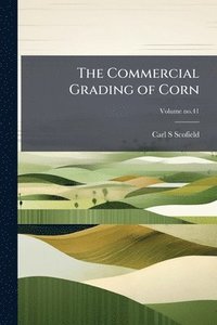 bokomslag The Commercial Grading of Corn
