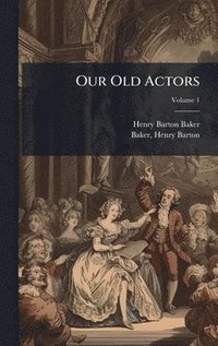bokomslag Our Old Actors