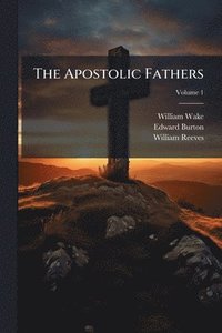bokomslag The Apostolic Fathers