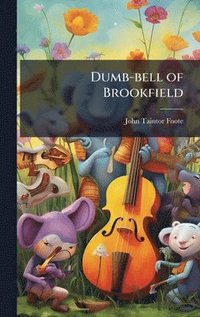 bokomslag Dumb-bell of Brookfield