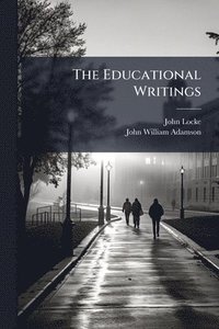 bokomslag The Educational Writings