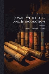 bokomslag Jonah, With Notes and Introduction