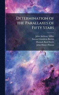 bokomslag Determination of the Parallaxes of Fifty Stars