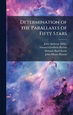 bokomslag Determination of the Parallaxes of Fifty Stars