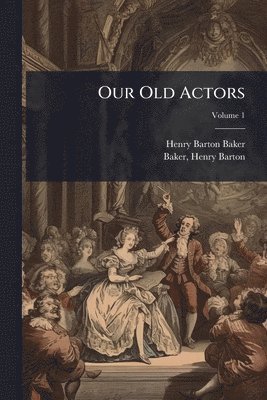 bokomslag Our Old Actors