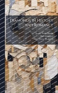 bokomslag Diamonds in History and Romance