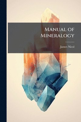 bokomslag Manual of Mineralogy
