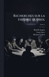 bokomslag Recherches sur la thÃ(c)orie du prix;