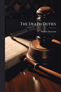 bokomslag The Death Duties