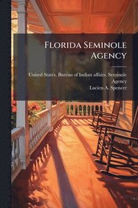bokomslag Florida Seminole Agency