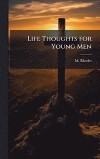 bokomslag Life Thoughts for Young Men