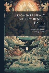 bokomslag Fragments; Newly Edited by Rendel Harris