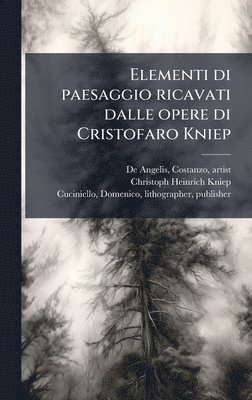 bokomslag Elementi di paesaggio ricavati dalle opere di Cristofaro Kniep