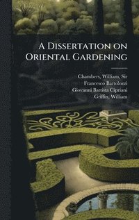 bokomslag Dissertation on Oriental Gardening