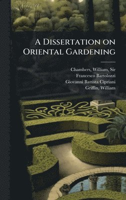 bokomslag Dissertation on Oriental Gardening