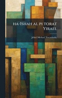 bokomslag ha-Ishah al pi torat Yirael