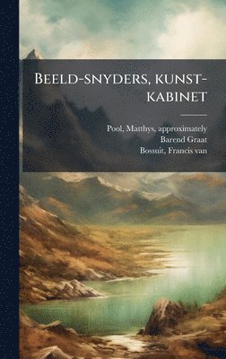 bokomslag Beeld-snyders, kunst-kabinet