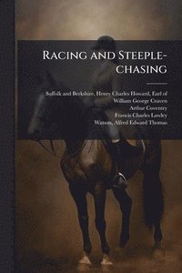 bokomslag Racing and Steeple-chasing