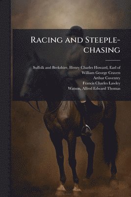 bokomslag Racing and Steeple-chasing