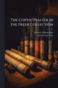 bokomslag The Coptic Psalter in the Freer Collection