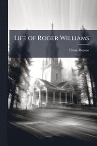 bokomslag Life of Roger Williams
