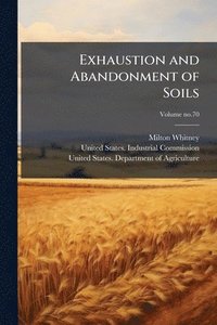 bokomslag Exhaustion and Abandonment of Soils