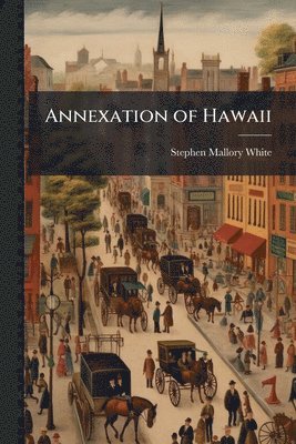 bokomslag Annexation of Hawaii