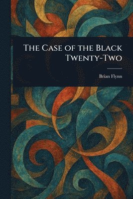 Case of the Black Twenty-Two