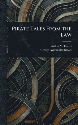 Pirate Tales From the Law