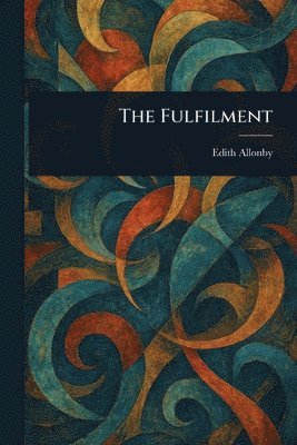 Edith Allonby - Fulfilment, Häftad